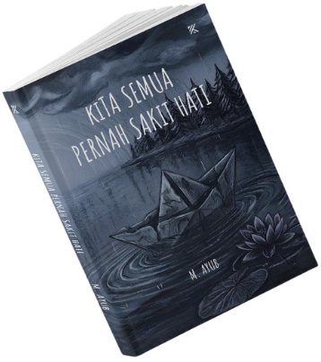 Mockup Buku Kita Semua Pernah Sakit Hati